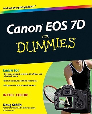 Canon EOS 7D For Dummies(English, Paperback, Sahlin Doug)