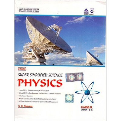 Dinesh Super Simplified Physics Class 10 (Term I & II)(English, Paperback, S.K. Sharma)