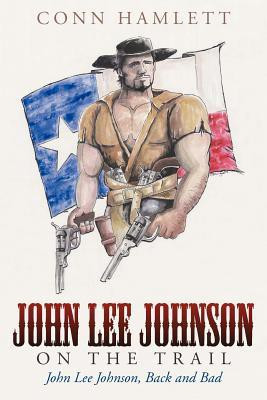 John Lee Johnson on the Trail(English, Paperback, Hamlett Conn)