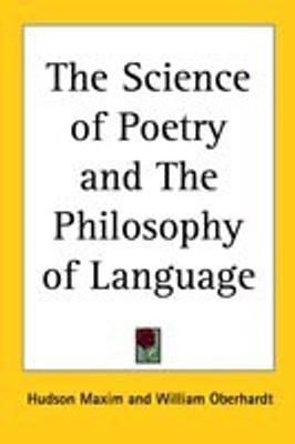 The Science of Poetry and The Philosophy of Language(English, Paperback, Maxim Hudson)