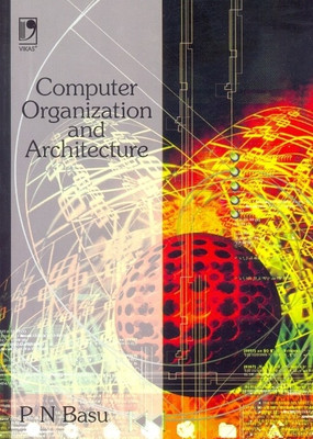 Computer Organization and Architecture(English, Paperback, Basu P N)