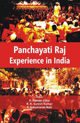 Panchayati Raj Experience in India(English, Hardcover, Raman K Pillai)