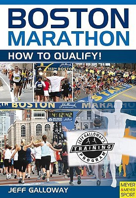 Boston Marathon  - How to Qualify!(English, Paperback, Galloway Jeff)