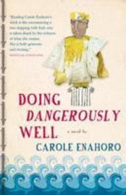 Doing Dangerously Well(English, Paperback, Enahoro Carole)