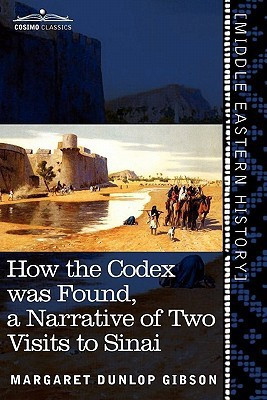 How the Codex Was Found(English, Paperback, Gibson Margaret Dunlop)