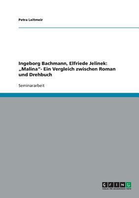 Ingeborg Bachmann, Elfriede Jelinek(German, Paperback, Leitmeir Petra)