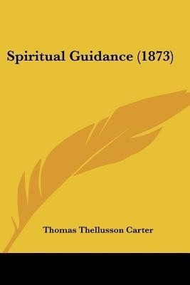 Spiritual Guidance (1873)(English, Paperback, unknown)