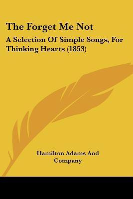 The Forget Me Not(English, Paperback, Hamilton Adams, Company)