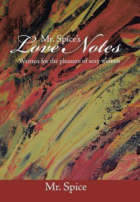 Mr. Spice's Love Notes(English, Hardcover, Mr Spice)