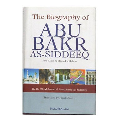 The Biography of Abu Bakr As Siddeeq(English, Hardcover, Dr. Ali Muhammad As Sallaabee)