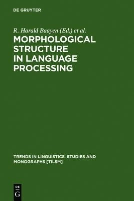 Morphological Structure in Language Processing(English, Hardcover, unknown)