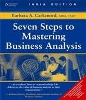 Seven Steps to Mastering Business Analysis 1st Edition(English, Paperback, Carkenord Barbara)