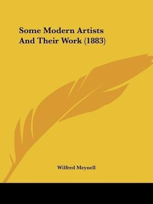 Some Modern Artists And Their Work (1883)(English, Paperback, unknown)