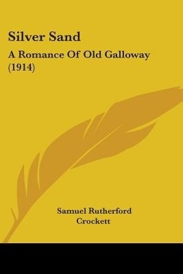 Silver Sand(English, Paperback, Crockett Samuel Rutherford)