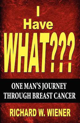 I Have What(English, Paperback, Wiener Richard W)