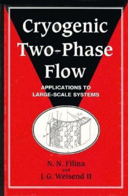 Cryogenic Two-Phase Flow(English, Hardcover, Filina N. N.)