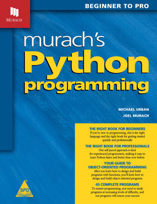 Murach's Python Programming, 576 Pages (English, Paperback, Michael Urban, Joel Murach)(English, Paperback, Michael Urban, Joel Murach)