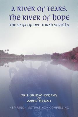 A River of Tears, the River of Hope(English, Paperback, Rehany Orit Murad)