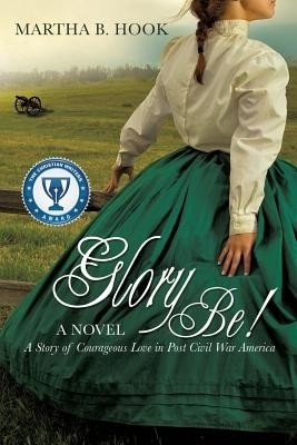 Glory Be!(English, Paperback, Hook Martha B)