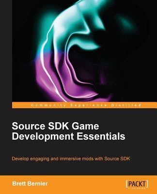 Source SDK Game Development Essentials(English, Electronic book text, Bernier Brett)