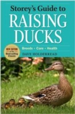 Storey's Guide to Raising Ducks, 2nd Edition(English, Paperback, Holderread Dave)