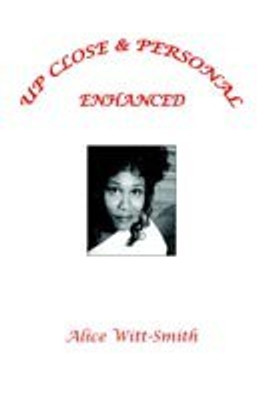 Up Close & Personal Enhanced(English, Paperback, Witt-Smith Alice)