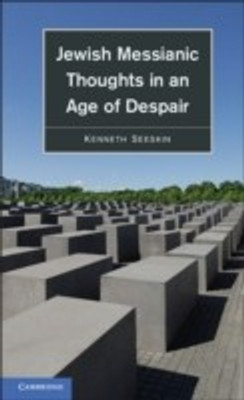 Jewish Messianic Thoughts in an Age of Despair(English, Hardcover, Seeskin Kenneth)
