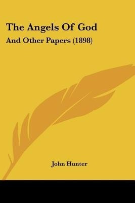 The Angels Of God(English, Paperback, Hunter John)