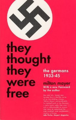 They Thought They Were Free(English, Paperback, Mayer Milton S.)