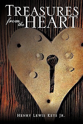 Treasures from the Heart(English, Paperback, Keys Henry Lewis Jr)