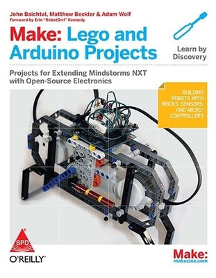 Make: Lego and Arduino Projects 1st  Edition(English, Paperback, John Baichtal, Matthew Beckler, Adam Wolf)
