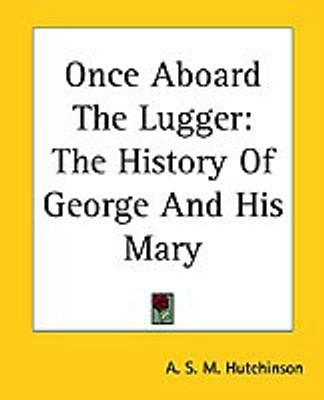 Once Aboard The Lugger(English, Paperback, Hutchinson A. S. M.)
