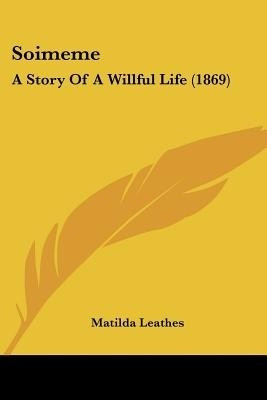Soimeme(English, Paperback, Leathes Matilda)