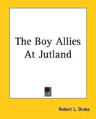 The Boy Allies At Jutland(English, Paperback, Drake Robert L.)
