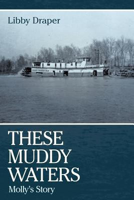 These Muddy Waters(English, Paperback, Draper Libby)