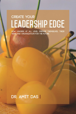 Create Your Leadership Edge(English, Paperback, Das Amit)