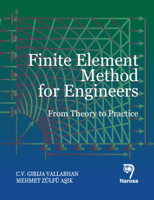 Finite Element Method for Engineers(English, Paperback, Vallabhan C. V. Girija)
