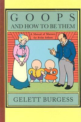 Goops and How to be Them(English, Hardcover, Burgess Gelett)