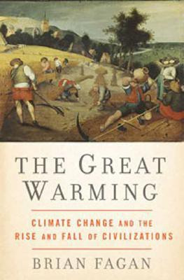 The Great Warming First  Edition(English, Hardcover, Fagan Brian)