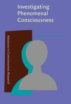 Investigating Phenomenal Consciousness(English, Paperback, unknown)
