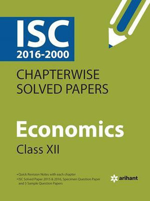 ISC Chapterwise Solved Papers Economics class 12th Single Edition(English, Paperback, Arihant Experts)