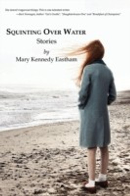 Squinting Over Water(English, Paperback, Eastham Mary Kennedy)