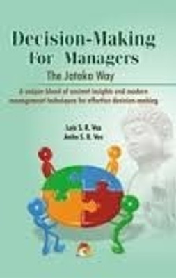 Decision-Making for Managers  - The Jataka Way(English, Paperback, Vas Anita S. R.)