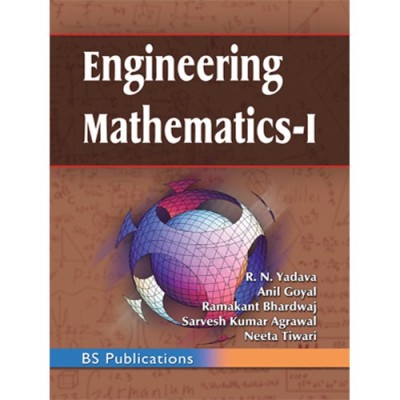 Engineering Mathematics – I(English, Paperback, R. N. Yadava, Sarvesh Kumar Agarwal, Ramakant Bhardwaj, Anil Goyal, Neeta Tiwari)