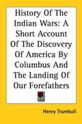 History Of The Indian Wars(English, Paperback, Trumbull Henry)