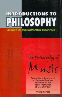 Philosophy of Music(English, Hardcover, Pole William)