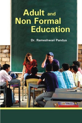 Adult and Non Formal Education(English, Hardcover, Pandya Rameshwari)