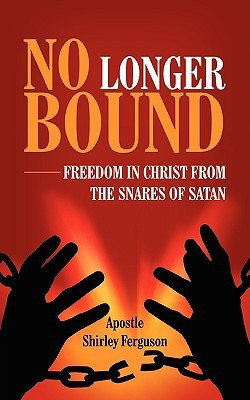 No Longer Bound(English, Paperback, Ferguson Shirley)