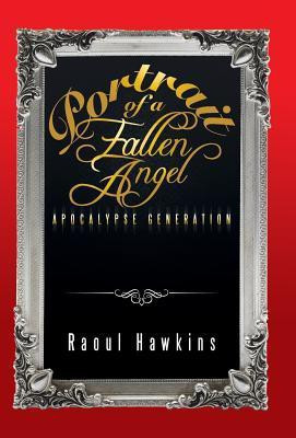 Portrait of a Fallen Angel(English, Hardcover, Hawkins Raoul)