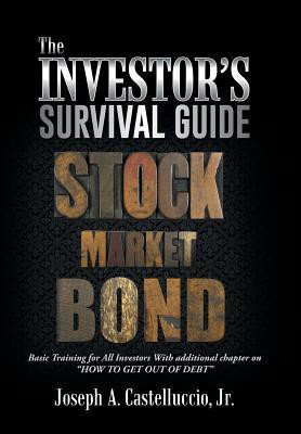The Investor's Survival Guide(English, Hardcover, Castelluccio Jr Joseph a)